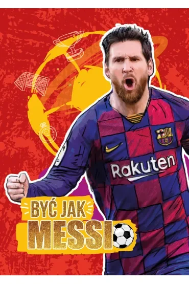 Być jak Messi