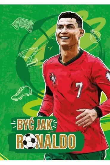 Być jak Ronaldo