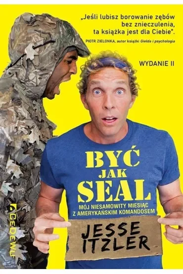 Być jak SEAL. Mój niesamowity miesiąc..