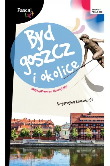 Bydgoszcz i okolice. Pascal Lajt