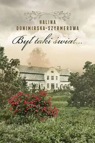 Był taki świat…