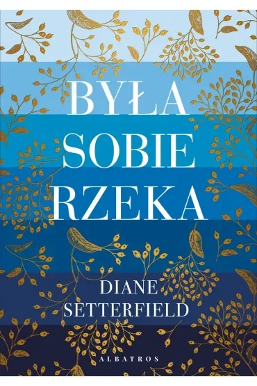 Była sobie rzeka