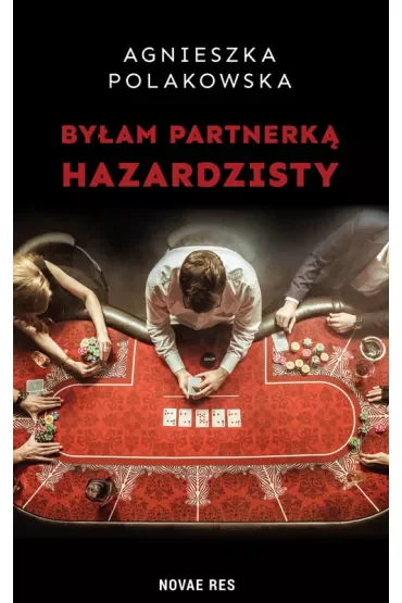 Byłam partnerką hazardzisty