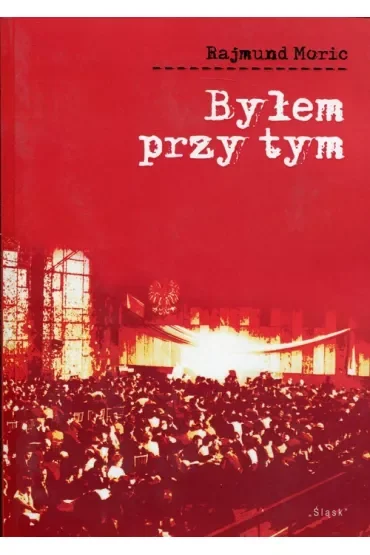 Byłem przy tym