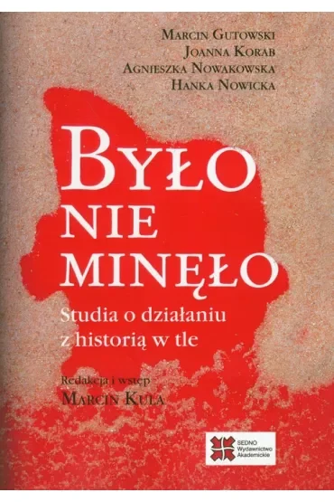 Było nie minęło