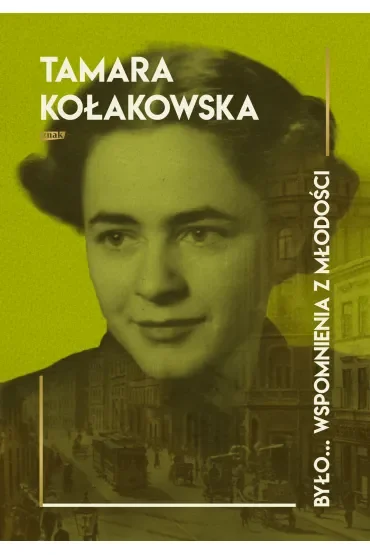 Było... wspomnienia z młodości