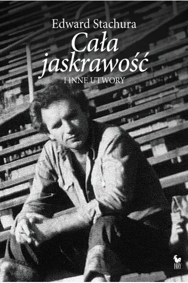 Cała jaskrawość i inne utwory