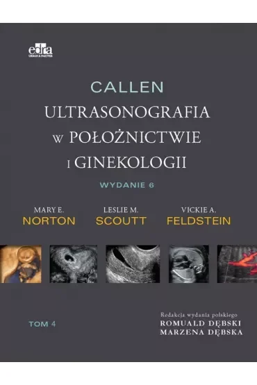 Callen. Ultrasonografia w położnictwie i ginekologii. Tom 4
