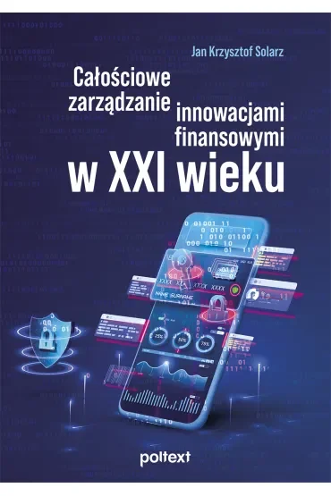 Całościowe zarządzanie innowacjami finansowymi w XXI wieku