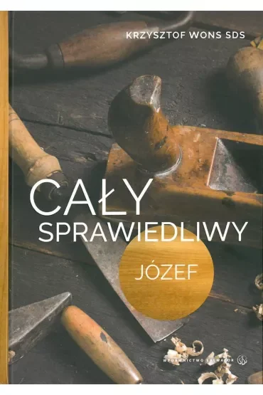 Cały sprawiedliwy Józef wyd. 2017