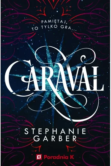 Caraval. Tom 1