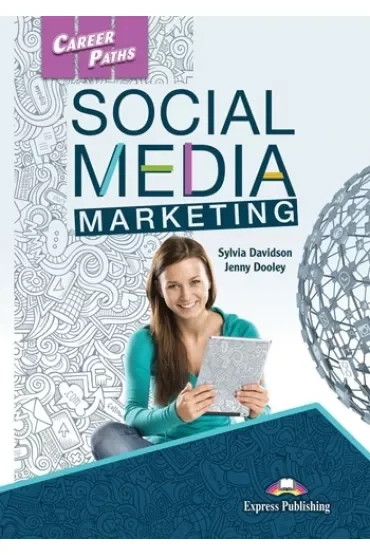 Career Paths. Social Media Marketing. Student's Book + DigiBook