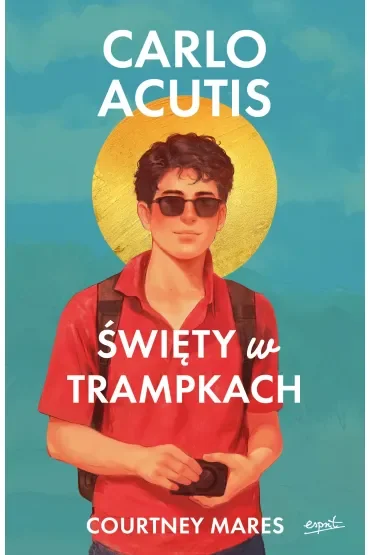 Carlo Acutis. Święty w trampkach