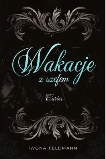 Carter. Wakacje z szefem. Tom 2