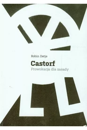 Castorf prowokacja dla zasady
