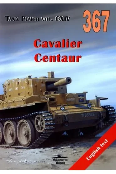 Cavalier. Centaur. Tank Power vol. CXIV 367