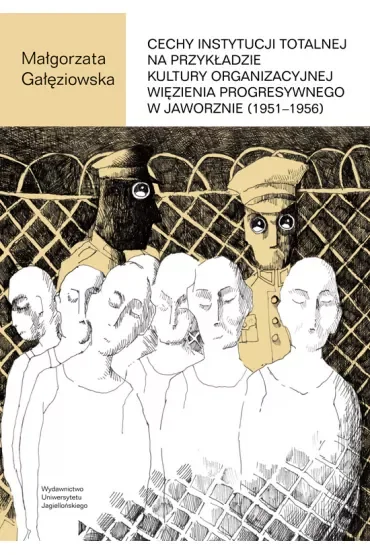 Cechy instytucji totalnej na przykładzie kultury..