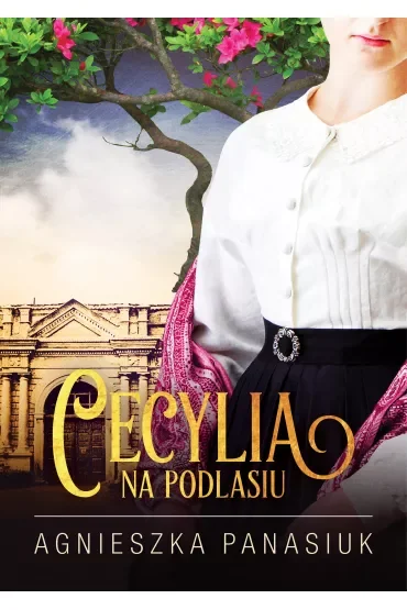 Cecylia. Na Podlasiu. Tom 2