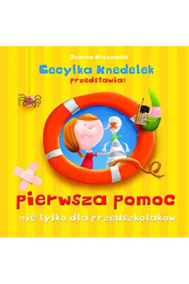 Pierwsza pomoc nie tylko dla przedszkolaków