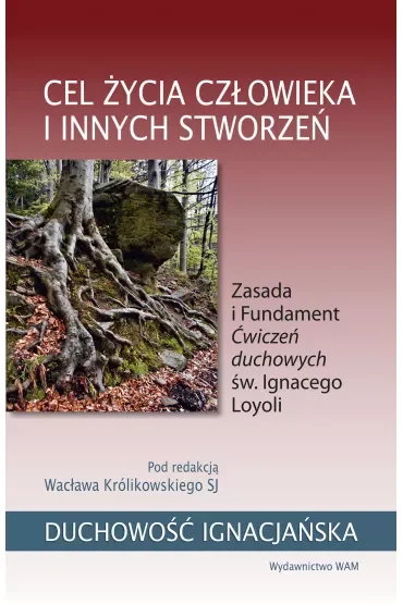 Cel życia człowieka i innych stworzeń
