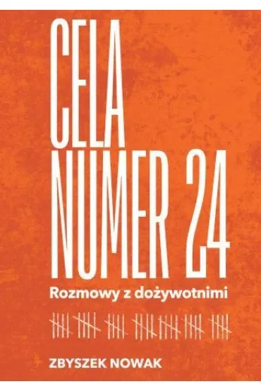 Cela nr 24. Rozmowy z dożywotnimi