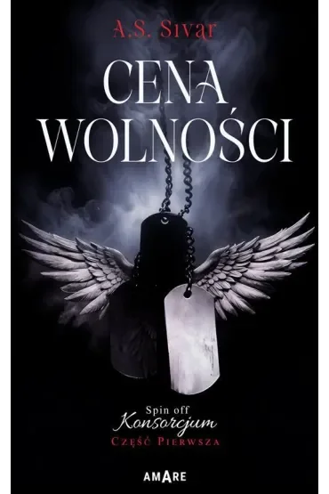Cena wolności. Spin off Konsorcjum. Tom 1