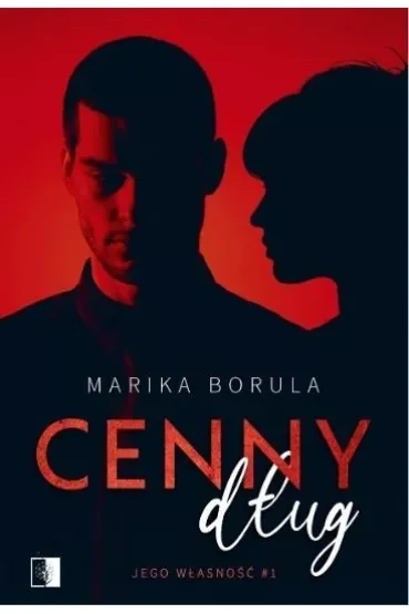 Cenny dług. Jego własność. Tom 1