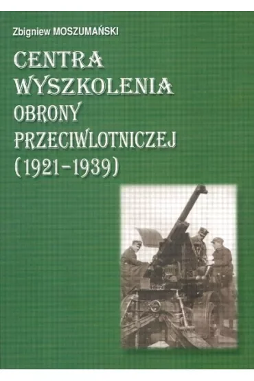 Centra wyszkolenia obrony przeciwlotniczej (1921-1939)