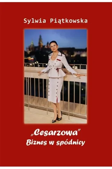 "Cesarzowa". Biznes w spódnicy