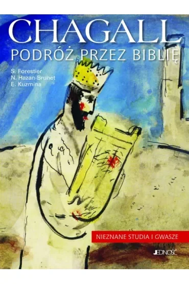 Chagall podróż przez biblię nieznane studia i gwasze