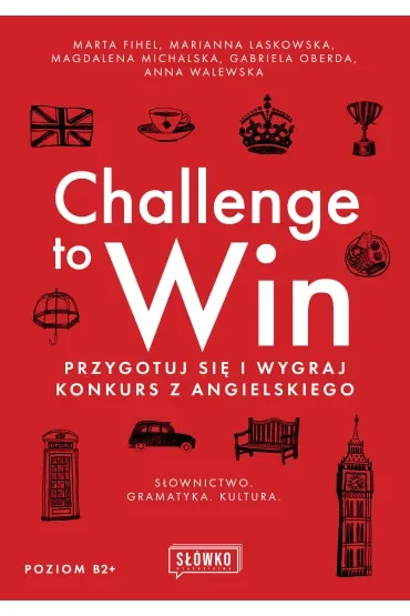 Challenge to Win. Przygotuj się i wygraj konkurs z angielskiego