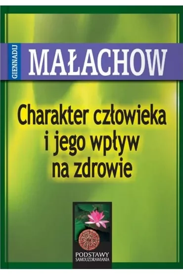 Charakter człowieka i jego wpływ na zdrowie