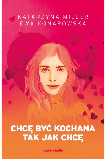 Chcę być kochana tak jak chcę (barwione brzegi)