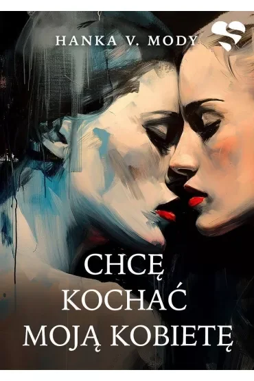 Chcę kochać moją kobietę