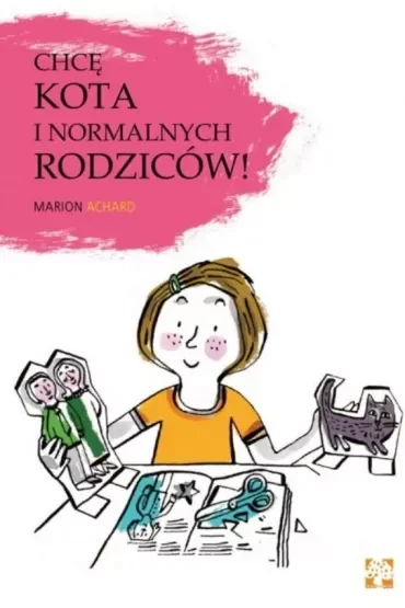 Chcę kota i normalnych rodziców