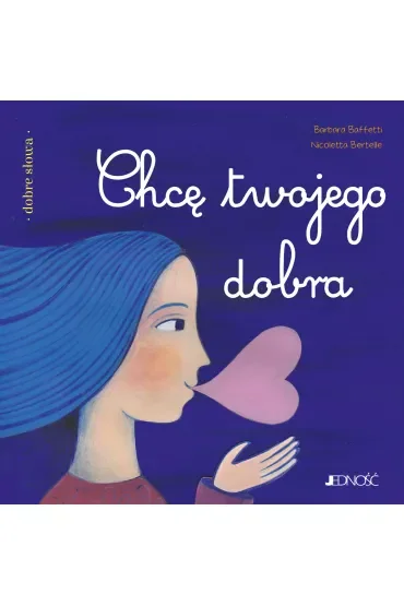 Chcę twojego dobra