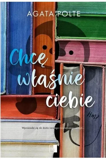 Chcę właśnie ciebie (wydanie pocketowe)