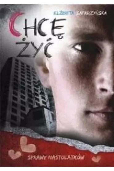 Chcę żyć