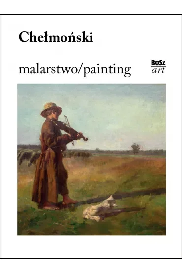 Chełmoński. Malarstwo/painting