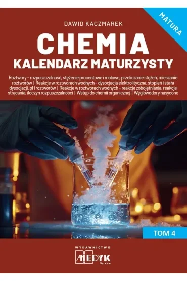 Chemia. Kalendarz Maturzysty. Tom 4