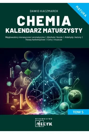 Chemia. Kalendarz Maturzysty. Tom 5