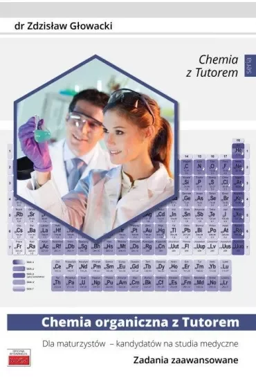 Chemia org. z Tutorem dla maturzystów zd.zaawans.