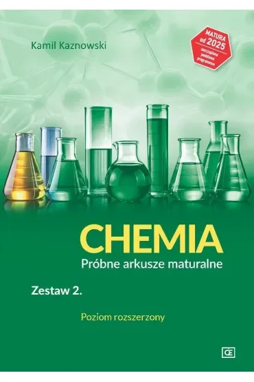 Chemia. Próbne arkusze maturalne. Zestaw 2. Poziom rozszerzony