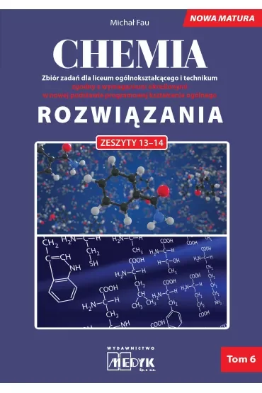 Chemia Rozwiązania nowa matura Tom 6