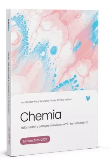 Chemia. Zbiór zadań. Matura 2025-2028