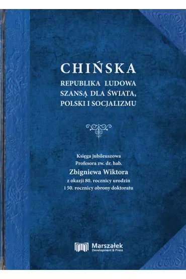 Chińska Republika Ludowa szansą dla świata, Polski i socjalizmu