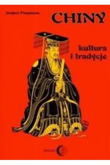 Chiny. Kultura i tradycje