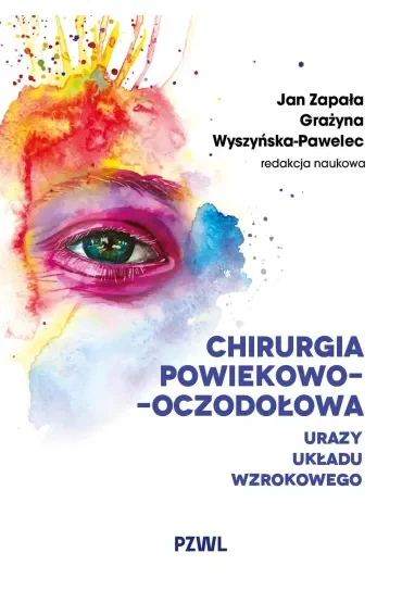 Chirurgia powiekowo-oczodołowa. Urazy układu wzrokowego