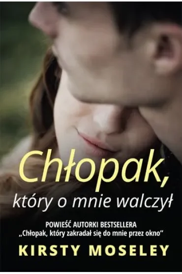 Chłopak, który o mnie walczył