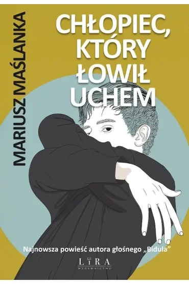 Chłopiec, który łowił uchem